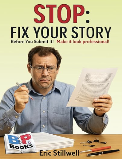 A man with glasses and a concerned expression holding a paper while sitting at a desk with notebooks and stationery, with the text 'STOP: FIX YOUR STORY' prominently displayed above.